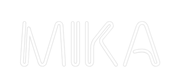 NEONSIGN: MIKA