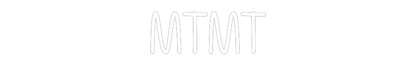 NEONSIGN: MTMT