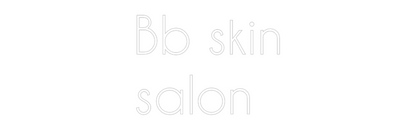 NEONSIGN: Bb skin
salon
