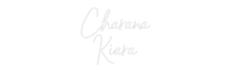 NEONSIGN: Charana
Kiara