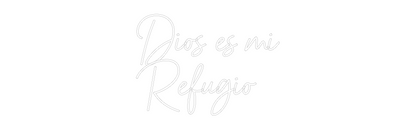 NEONSIGN: Dios es mi
R...