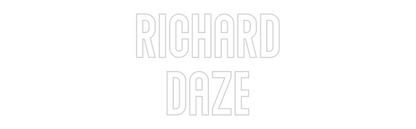 NEONSIGN: Richard
daze