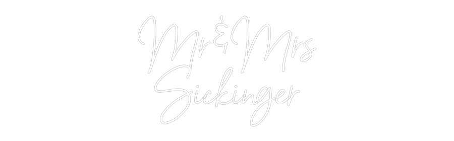 NEONSIGN: Mr&Mrs
Sicki...