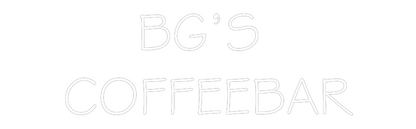 NEONSIGN: BG’S 
COFFEE...