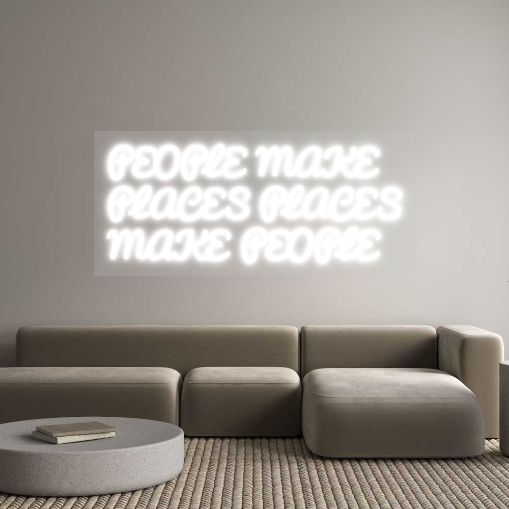 NEONSIGN: PEOPLE MAKE
...