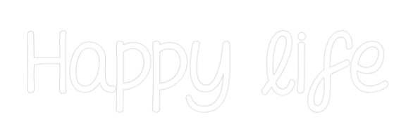 NEONSIGN: Happy life