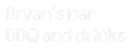 NEONSIGN: Bryan’s bar ...