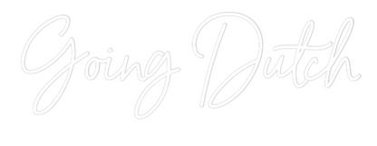 NEONSIGN: Going Dutch